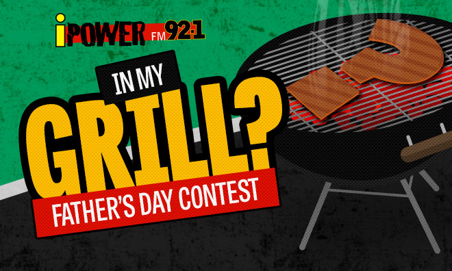 IN MY GRILL FATHER’S DAY CONTEST
