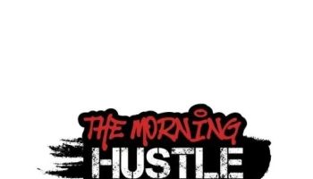 The Morning Hustle