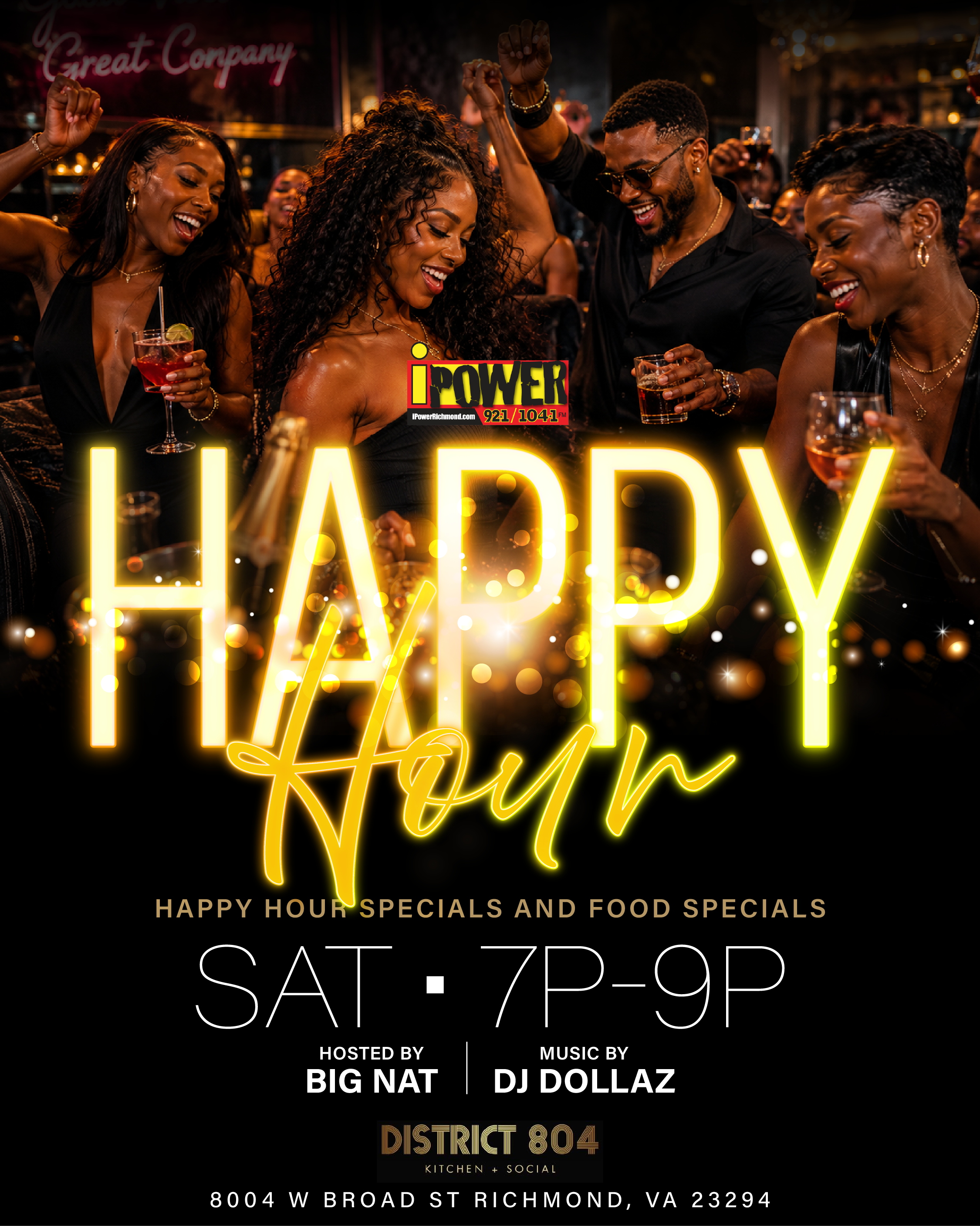 A group of people celebrating at a bar, with the text "HAPPY HOUR" and "DISTRICT 804" visible. The event is hosted by "BIG NAT" with music by "DJ DOLLAZ".