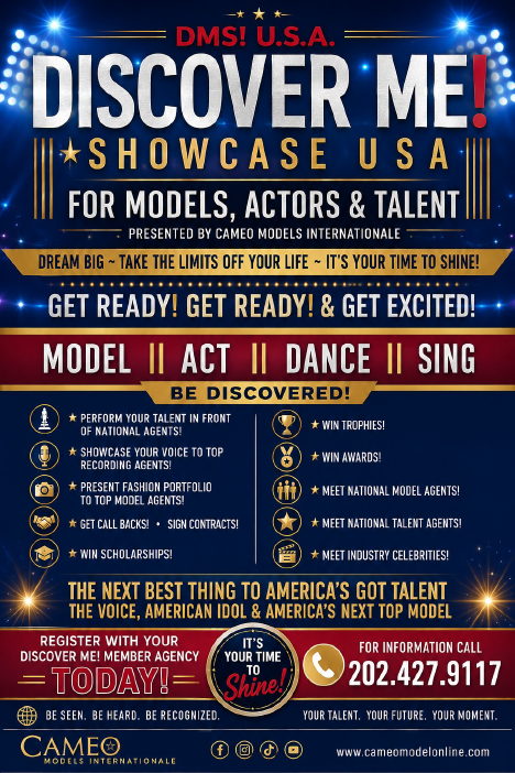 Showcase for models, actors, and talent presented by Cameo Models International. Includes text for "Discover Me!" event with details on opportunities to perform, showcase talents, and win awards.