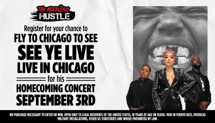 The Morning Hustle logo and text promoting a chance to see See Ye live in Chicago for his homecoming concert on September 3rd. The image also shows See Ye and two other people in black outfits.