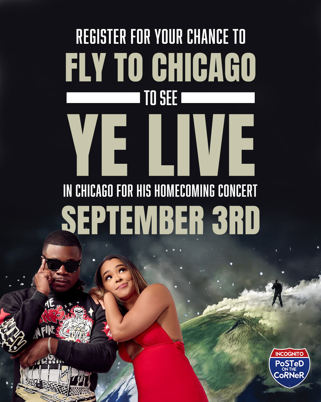 Register for your chance to fly to Chicago to see Ye live in Chicago for his homecoming concert on September 3rd.