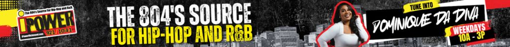 A colorful banner advertising "The 804's Source for Hip-Hop and R&B" featuring a woman and the text "Tune into Dominique da Diva Weekdays 10a-3p".
